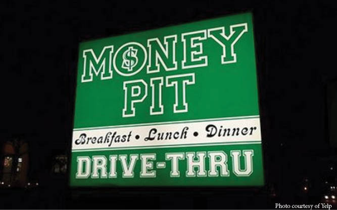 The Money Pit restaurant near campus isnt fancy but its a good deal for students.