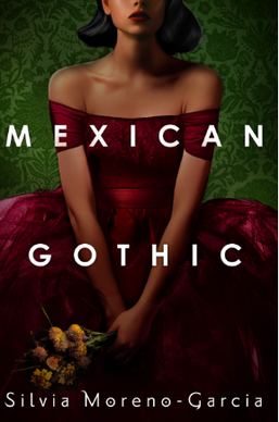 Mexican Gothic creates ample representation for Mexican women.
