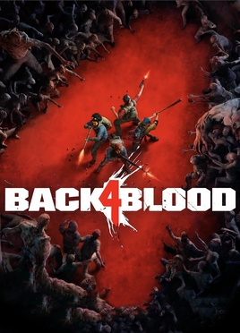 Back 4 Blood is a fresh take on apocalyptic video games.