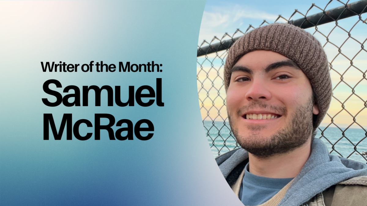 Writer of the Month #3: Samuel McRae